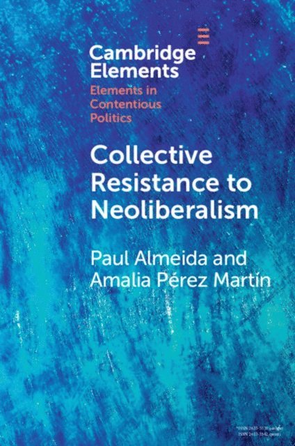 Amalia Perez Martin, Paul Almeida - Collective Resistance to Neoliberalism, E-bok