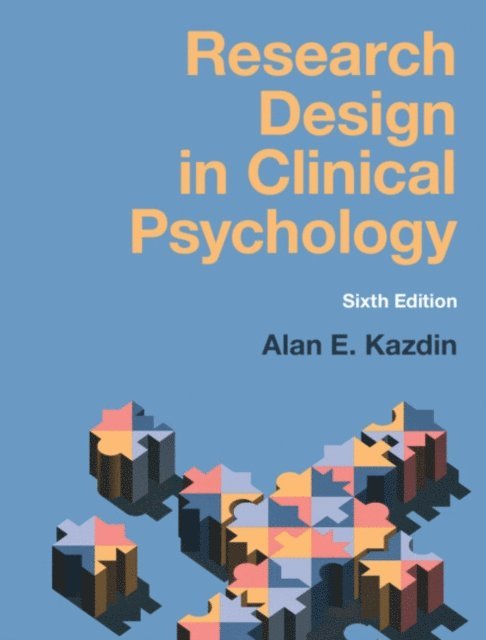 Alan E. Kazdin - Research Design in Clinical Psychology, E-bok