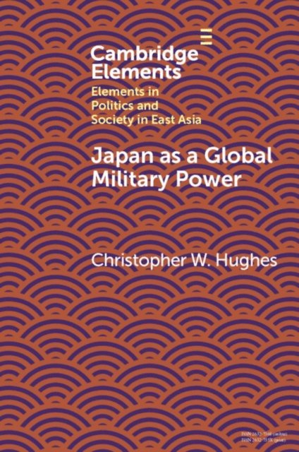 Christopher W. Hughes - Japan as a Global Military Power, E-bok