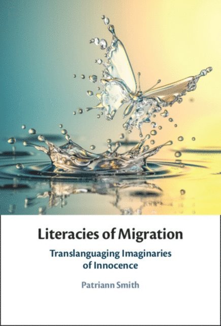 Patriann Smith - Literacies of Migration, E-bok