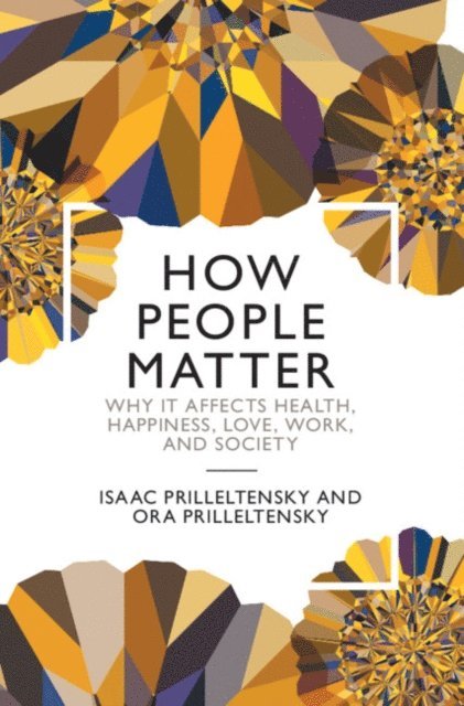 Ora Prilleltensky, Isaac Prilleltensky - How People Matter, E-bok