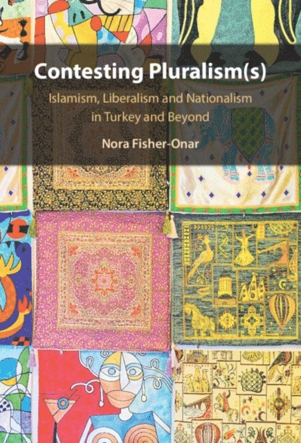 Nora Fisher-Onar - Contesting Pluralism(s), E-bok