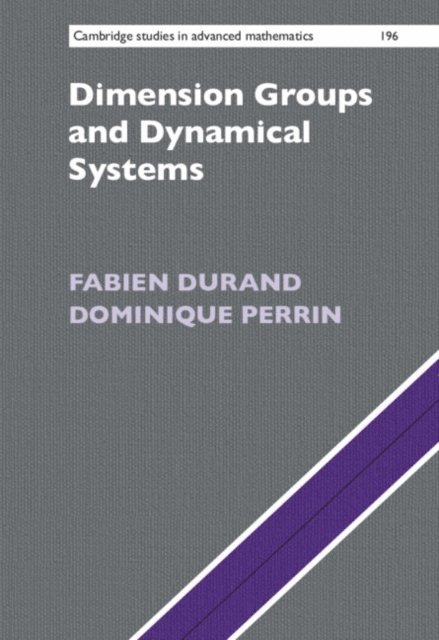 Dominique Perrin, Fabien Durand - Dimension Groups and Dynamical Systems, E-bok