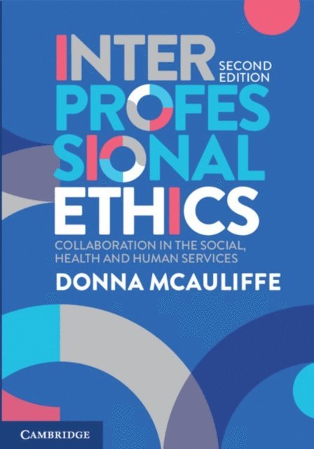 Donna McAuliffe - Interprofessional Ethics, E-bok