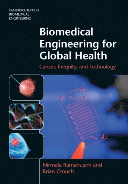Brian Crouch, Nirmala Ramanujam - Biomedical Engineering for Global Health, E-bok