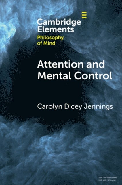 Carolyn Dicey Jennings - Attention and Mental Control, E-bok