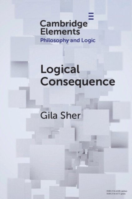 Gila Sher - Logical Consequence, E-bok