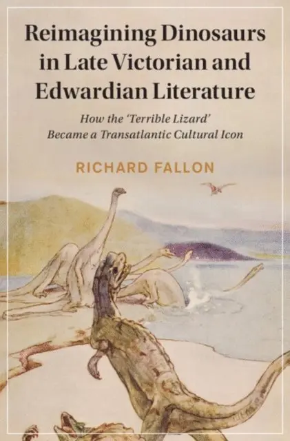 Richard Fallon - Reimagining Dinosaurs in Late Victorian and Edwardian Literature, E-bok. Tillgänglighet: Lägg i varukorg