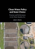 Clean Water Policy and State Choice