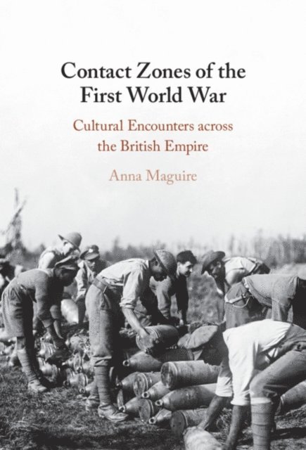 Anna Maguire - Contact Zones of the First World War, E-bok