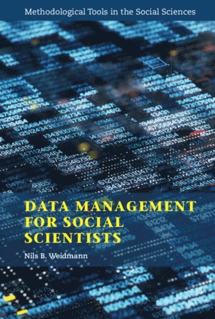 Nils B. Weidmann - Data Management for Social Scientists, E-bok