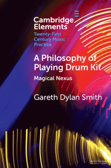 Gareth Dylan Smith - Philosophy of Playing Drum Kit, E-bok
