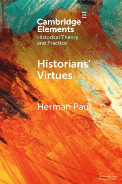 Herman Paul - Historians' Virtues, E-bok