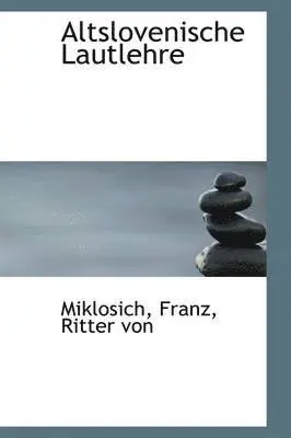 Miklosich - Altslovenische Lautlehre, Häftad. Tillgänglighet: Lägg i varukorg