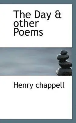 Henry Chappell - Day & Other Poems, Häftad. Tillgänglighet: Lägg i varukorg