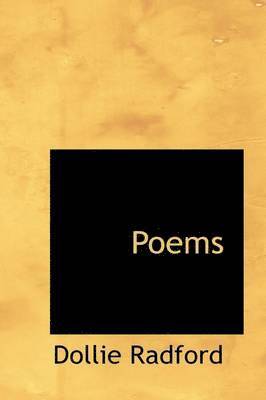 Dollie Radford - Poems, Inbunden. Tillgänglighet: Lägg i varukorg
