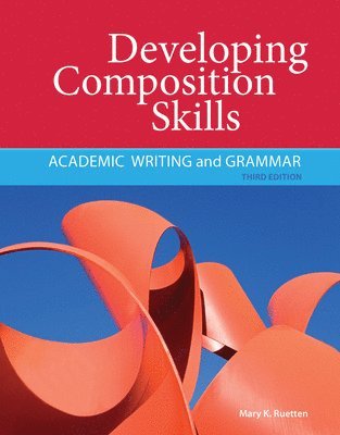 Mary Ruetten - Developing Composition Skills, Häftad
