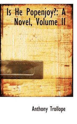 Anthony Trollope - Is He Popenjoy?, Häftad