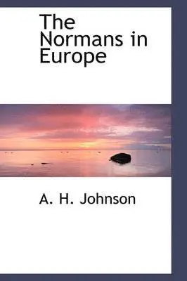 Arthur Henry Johnson - Normans in Europe, Inbunden. Tillgänglighet: Lägg i varukorg