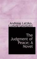 The Judgment of Peace; A Novel
