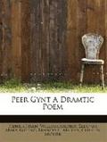 Peer Gynt a Dramtic Poem