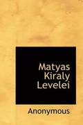 Matyas Kiraly Levelei
