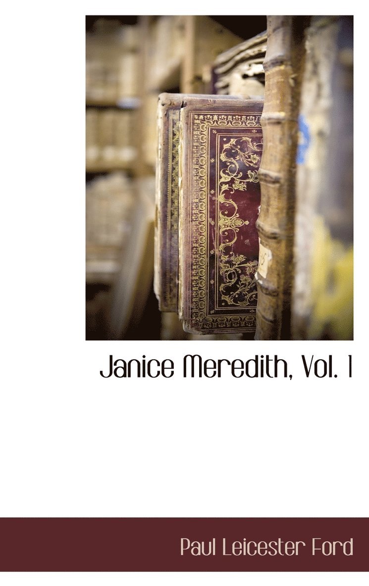 Janice Meredith, Vol. 1