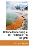 Histoire Malacologique Du Lac Balaton En Hongrie