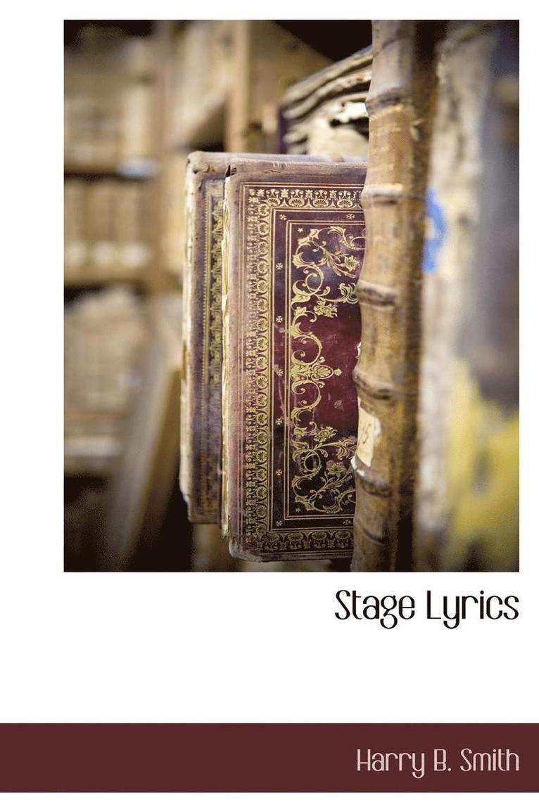 Harry B Smith - Stage Lyrics, Inbunden