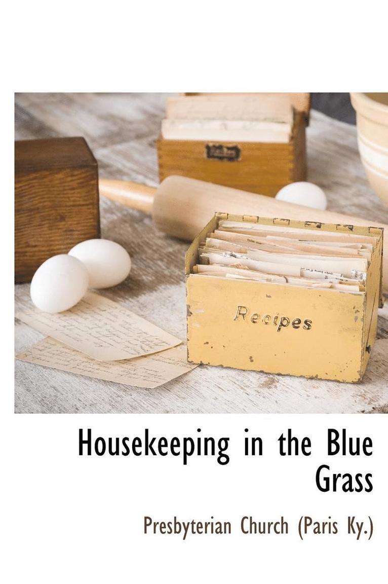 Housekeeping in the Blue Grass, Inbunden