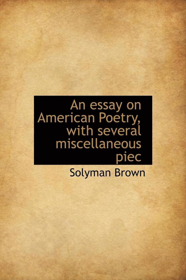 Solyman Brown - essay on American Poetry, with several miscellaneous piec, Inbunden. Tillgänglighet: Lägg i varukorg