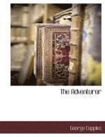 George Cupples - The Adventurer, Häftad. Tillgänglighet: Lägg i varukorg