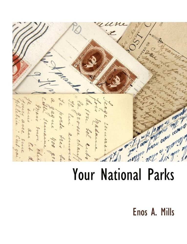 Enos A Mills - Your National Parks, Häftad