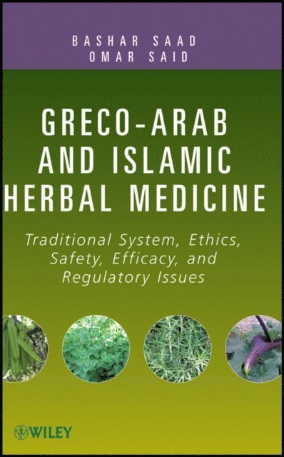 Omar Said, Bashar Saad - Greco-Arab and Islamic Herbal Medicine, E-bok