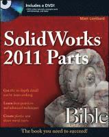 SolidWorks 2011 Parts Bible Book/DVD Package