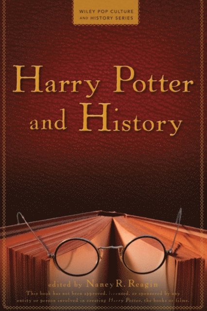 Nancy Reagin - Harry Potter and History, E-bok