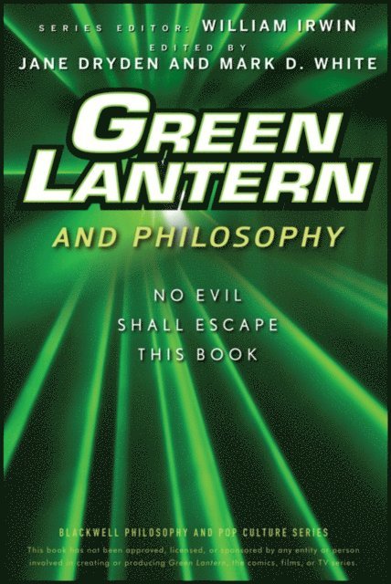 Mark D. White, Jane Dryden - Green Lantern and Philosophy, E-bok