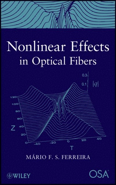 Mario F. S. Ferreira - Nonlinear Effects in Optical Fibers, E-bok