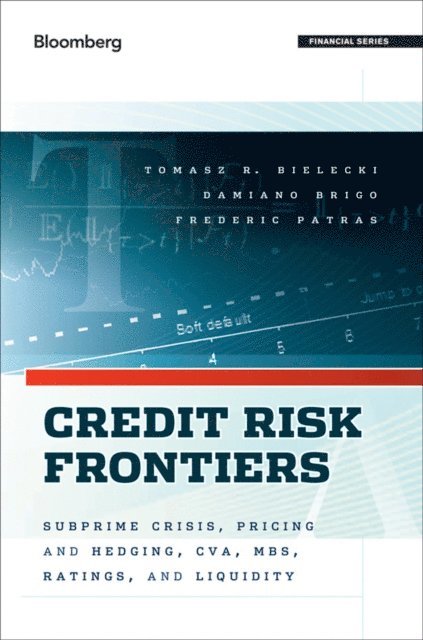 Frederic Patras, Damiano Brigo, Tomasz Bielecki - Credit Risk Frontiers, E-bok