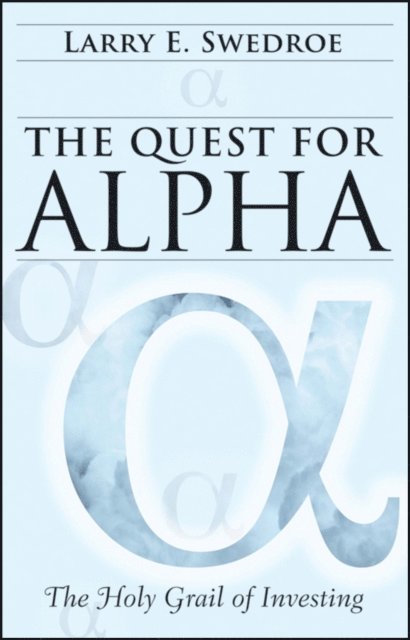 Larry E. Swedroe - Quest for Alpha, E-bok