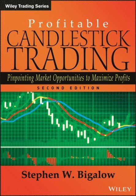 Stephen W. Bigalow - Profitable Candlestick Trading, E-bok