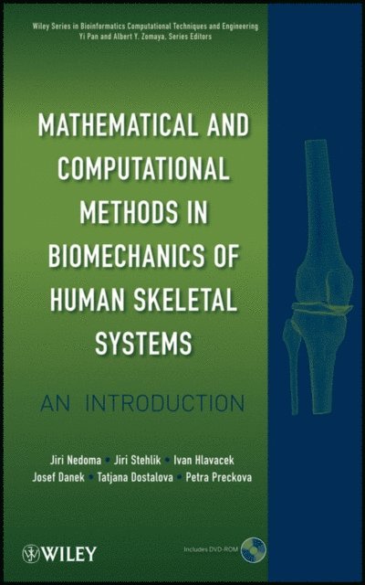 Petra Preckova, Tatjana Dostalova, Josef Danek, Ivan Hlavacek, Jiri Stehlik, Jiri Nedoma - Mathematical and Computational Methods in Biomechanics of Human Skeletal Systems, E-bok