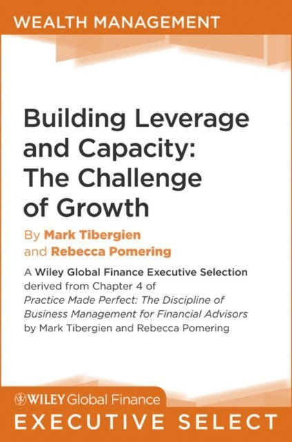 Rebecca Pomering, Mark C. Tibergien - Building Leverage and Capacity, E-bok