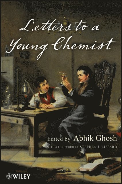Abhik Ghosh - Letters to a Young Chemist, E-bok