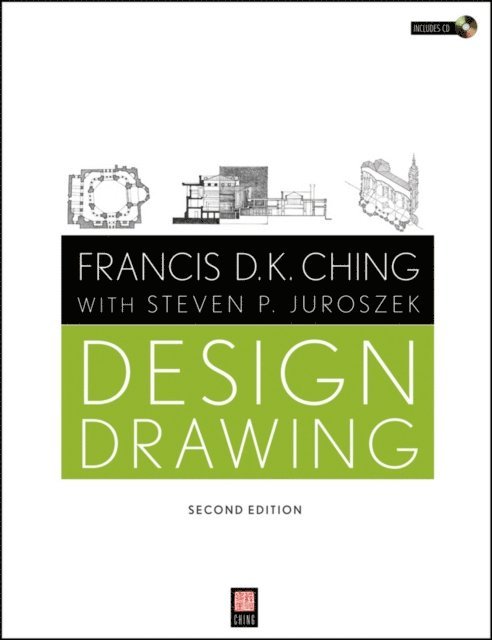 Steven P. Juroszek, Francis D. K. Ching - Design Drawing, E-bok