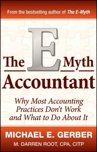 M. Darren Root, Michael E. Gerber - E-Myth Accountant, E-bok