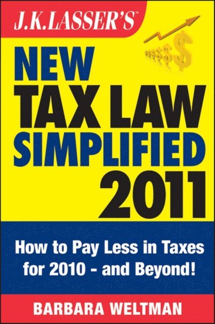 Barbara Weltman - J.K. Lasser's New Tax Law Simplified 2011, E-bok