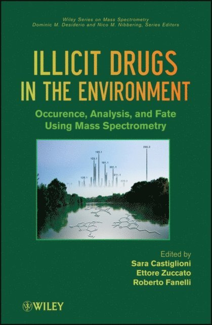Roberto Fanelli, Ettore Zuccato, Sara Castiglioni - Illicit Drugs in the Environment, E-bok