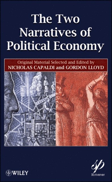 Gordon Lloyd, Nicholas Capaldi - Two Narratives of Political Economy, E-bok
