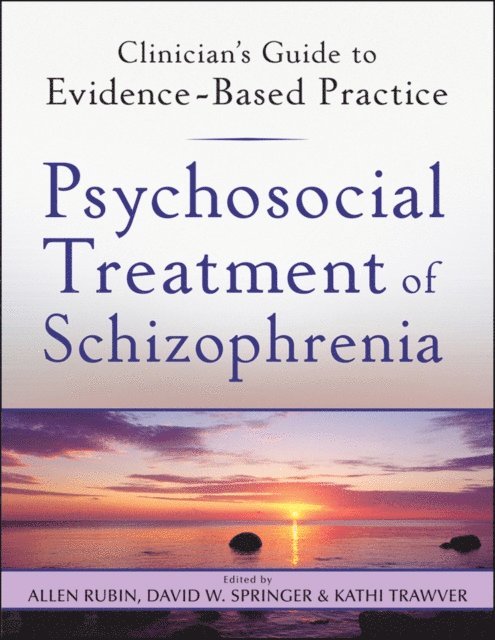 Kathi Trawver, David W. Springer, Allen Rubin - Psychosocial Treatment of Schizophrenia, E-bok